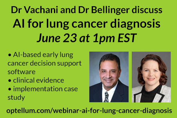 Webinar: Dr Vachani and Dr Bellinger discuss AI for lung cancer diagnosis
