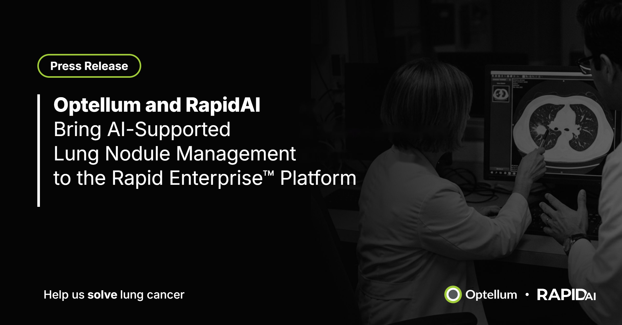 Optellum and RapidAI Bring AI-Supported Lung Nodule Management to the Rapid Enterprise™ Platform