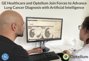 Read more about the article PRESS RELEASE: GE Healthcare and Optellum Join Forces to Advance Lung Cancer Diagnosis with Artificial Intelligence